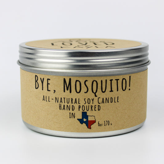 Bye, Mosquito | 6oz Travel Tin | Soy Wax Candle